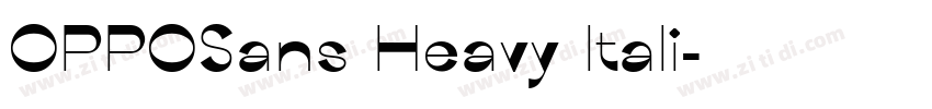 OPPOSans Heavy Itali字体转换